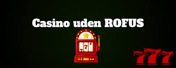 Førende danske online casinoer uden Rofus: Sikre spilmuligheder anmeldt